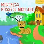 Mistress Pussy's Mistake