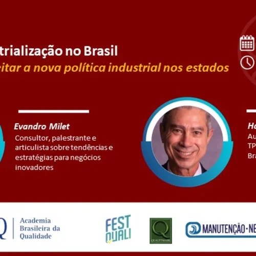 Live "Como aproveitar a nova política industrial nos estados, com Evandro Milet
