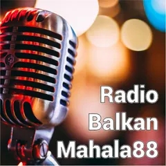 RadioBalkanMahala88