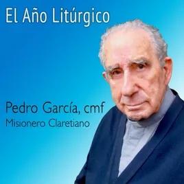 El Año Litúrgico - P. Pedro García