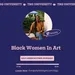 TBG University: Black Women In Art