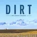 Introducing: Dirt