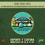 Dew Tour 2021 - No Se Mancha 26/5