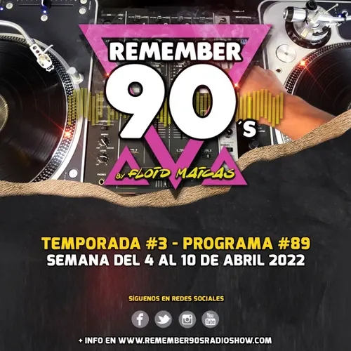 #89 Remember 90s Radio Show by Floid Maicas