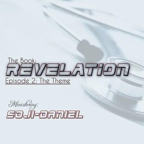 01 The Book of Revelation - The  Overview