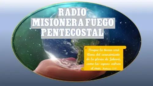 Radio Misionera Fuego Pentecostal