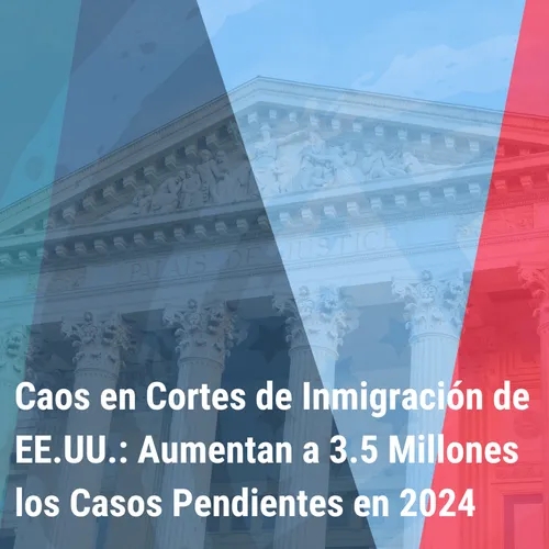 "Caos en Cortes de Inmigración de EE.UU.: Aumentan a 3.5 Millones los Casos Pendientes en 2024” | Bienvenidos a América | 