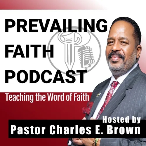 Prevailing Faith Podcast