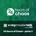 S1 Ep59: V-Ray Mastertalk #59 - 24 Hours of Chaos parte 3