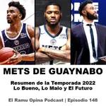 E148: Mets de Guaynabo - Repaso Temporada 2022