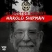 Asesinos 1x11: Harold Shipman "El Doctor Muerte" Podcast narrado en español by MiedoAVoces