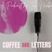About #CoffeeandLetters