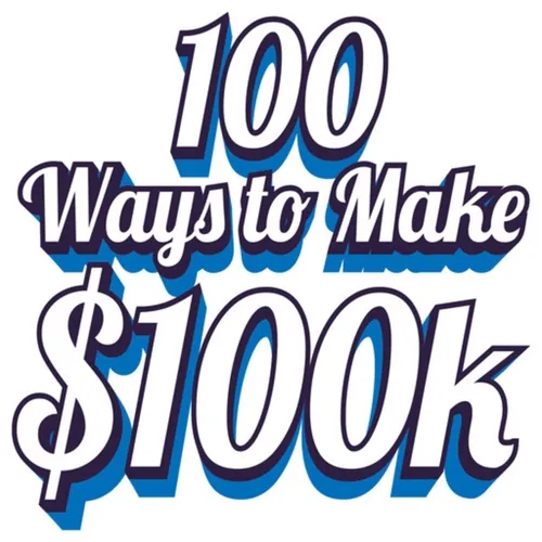 Episode 8: 100 ways to make 100k with Dan Rivers