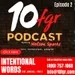 10fgr Podcast Ep 2: Intentional Words w/ John Hill - Part 2