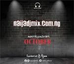 Naijadjmix Monthly Mixtape ( October Edition ).mp3