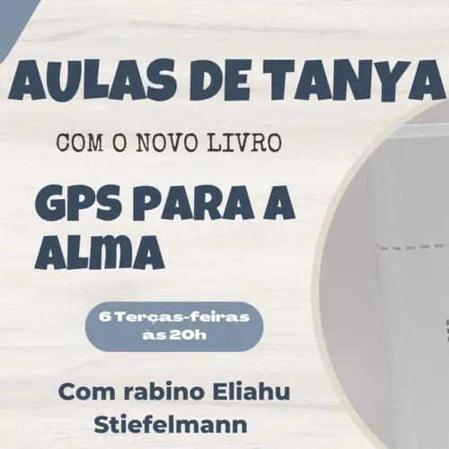 A ESTRUTURA DA ALMA & O SEGREDO DO TSIMTSUM. TANYA capítulo 5 - GPS PARA A ALMA