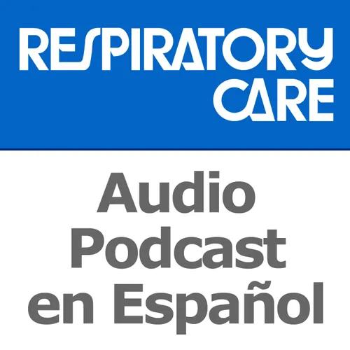 Respiratory Care Podcast en Español