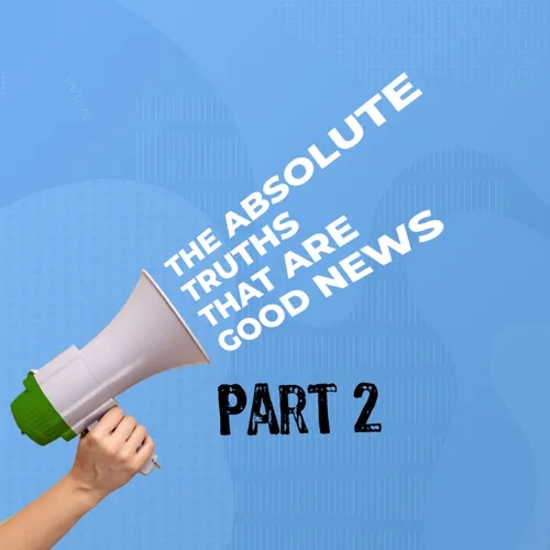 #328- ðŸ‡¬ðŸ‡§ The Absolute Truths That Are Good News (Part 2) | David Henao #CCILondon