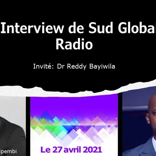 L'Interview de Sud Global Radio