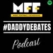 What's it like being a new dad? ft Rahil, Joe and Kieran from Dad Matters #DaddyDebates (S2 E3)