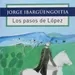 Los pasos de López - Jorge Ibargüengoitia 