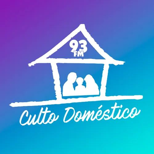 Culto Doméstico 93FM 