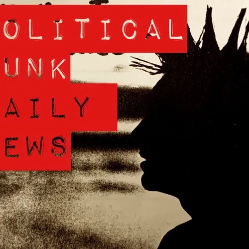 “The PolitiPunks” …A Political Punk Podcast: Daily Newscast