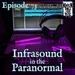 Infrasound in the Paranormal