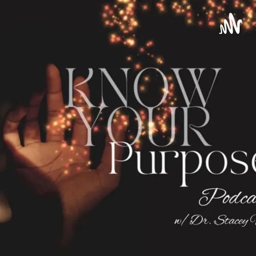 "Know Your Purpose" 