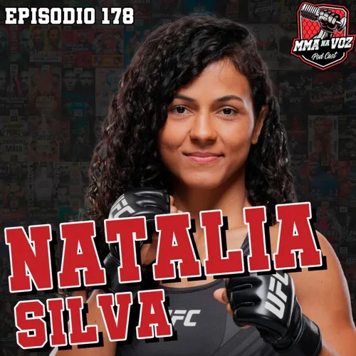 NATÁLIA SILVA | MMA NA VOZ #178