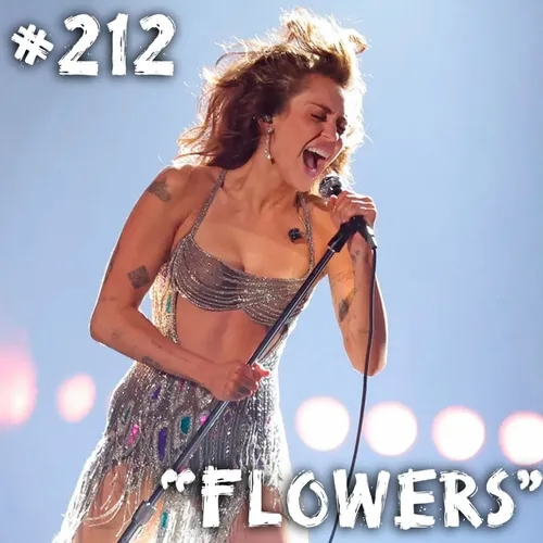 Farelos Musicais #212 - Flowers (Miley Cyrus)