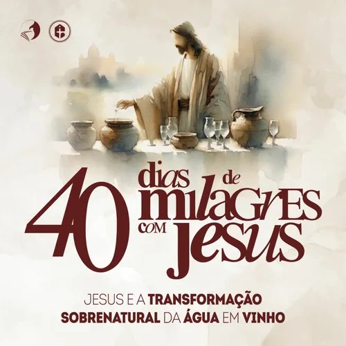 JESUS E A TRANSFORMAÇÃO DA ÁGUA EM VINHO | Pr. Carlito Paes | 40 Dias De Milagres com Jesus