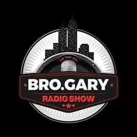 Bro Gary Radio Show
