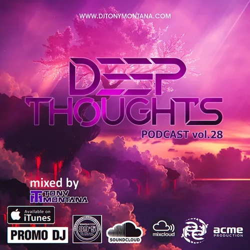 Deep Thoughts podcast # 28 with Dj Tony Montana [MGPS 89,5 FM] 27.06.2020 #28