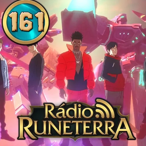 Rádio Runeterra 161 - Loud no Mundial 2022