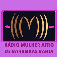 RADIO MULHER AFRO DE BARREIRAS BAHIA