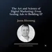 The Art and Science of Digital Marketing: From Scaling Ads to Building IP with Jason Hornung