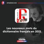 #16 Les nouveaux mots du dictionnaire français en 2021- 100% Français Authentique 