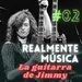 #02 La guitarra de JImmy