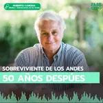 A 50 años de su nuevo nacimiento: Roberto Canessa, un sobreviviente de la tragedia de los Andes
