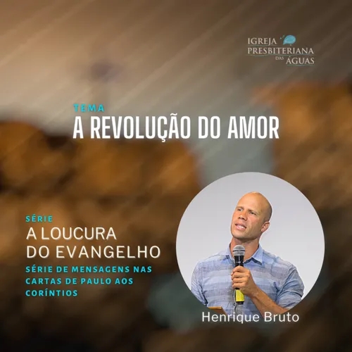 A revolução do amor - Henrique Bruto
