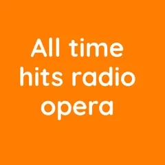 All time hits radio opera