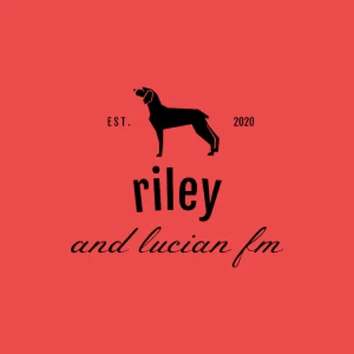 Rileyandlucianfm: Riley And Lucian FM