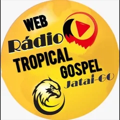 WEB RADIO TROPICAL GOSPEL