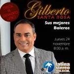 Especial Sentimiento Latino con Gilberto Santa Rosa -24-11-2022