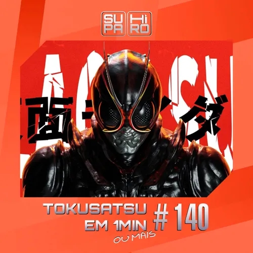 Tokusatsu em 1 minuto #140 - Black Sun é remake, reboot?