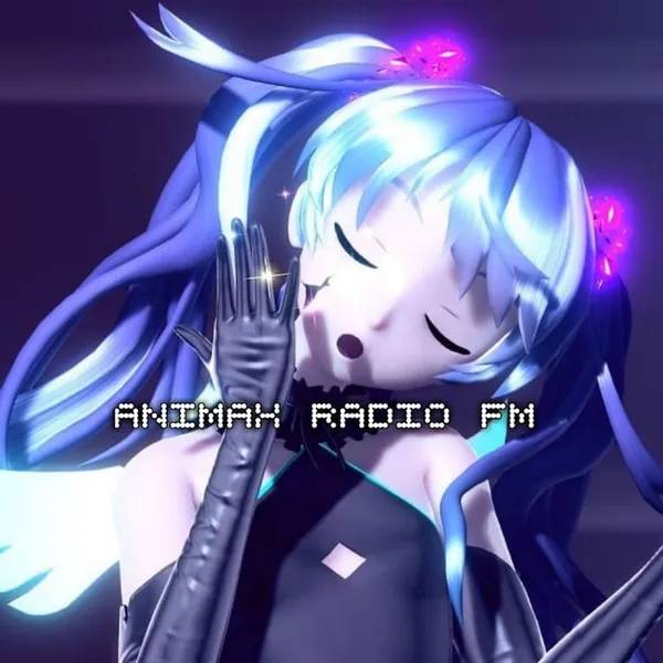 ANIMAXVTUBER RADIO FM