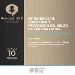 Cápsula IMR - Estrategias de confianza y prevención del delito en América Latina