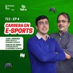 T11 E4 - Carrera en E-Sports, con Juan José Sanchez y Carlos De Abreu (Academia E-Sports UCAB)
