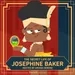 The Secret Life of Josephine Baker - Josephine: L’héroïne